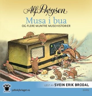 Musa i bua og flere muntre musehistorier