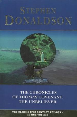 "The Chronicles of Thomas Covenant the Unbeliever - "Lord Foul's Bane", "Illearth War" and "Power That Preserves"" av Stephen Donaldson