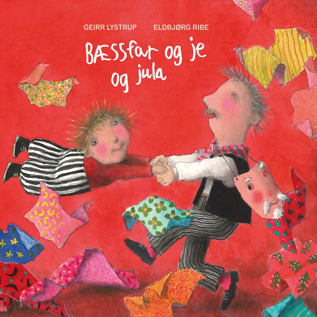 "Bæssfar og je og jula" av Geirr Lystrup