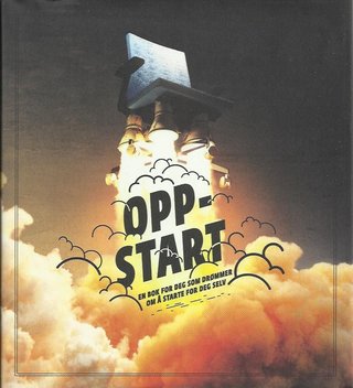 "Oppstart - En bok for deg som drømmer om å starte for deg selv. 1. utg. mai 2014" av Sigve Aspelund