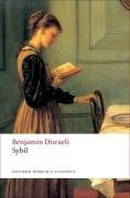 Sybil - or The Two Nations (Oxford World's Classics)