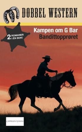 Kampen om G Bar ; Bandittopprøret