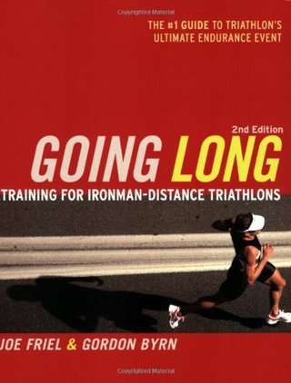 Going Long - Training for Triathlon's Ultimate Challenge (Ultrafit Multisport Training Series)