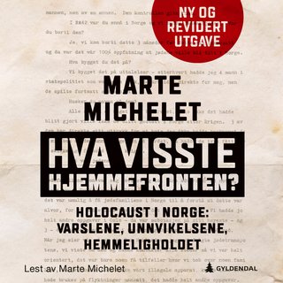 "Hva visste hjemmefronten?" av Marte Michelet