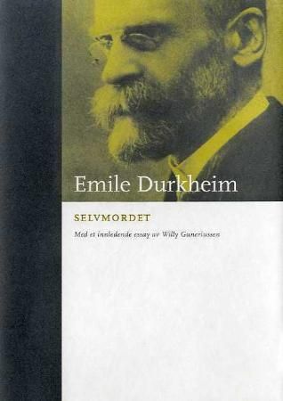 "Selvmordet en sosiologisk undersøkelse" av Émile Durkheim