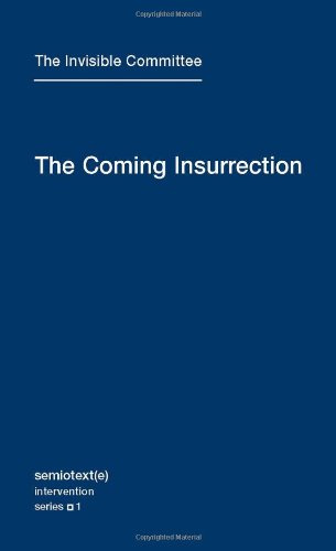 "Coming Insurrection (Semiotext(e) / Intervention)" av Invisible