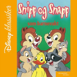 "Snipp og Snapp som barnevakt" av Dorthe Erichsen Oftedal