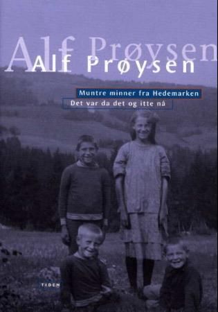 Muntre minner fra Hedemarken ; Det var da det og itte nå - viser på ei fjøl : 