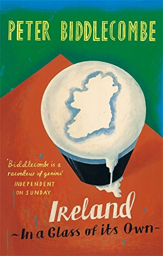 "Ireland - In a Glass of Its Own" av Peter Biddlecombe