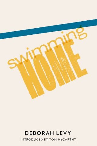 "Swimming Home" av Deborah Levy