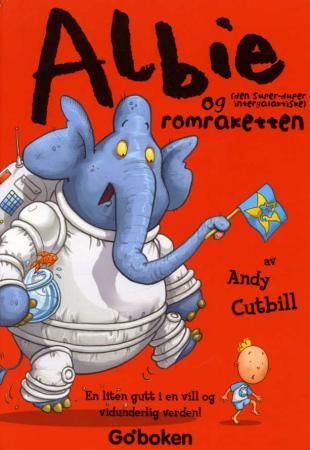 Albie og (den super-duper intergalaktiske) romraketten
