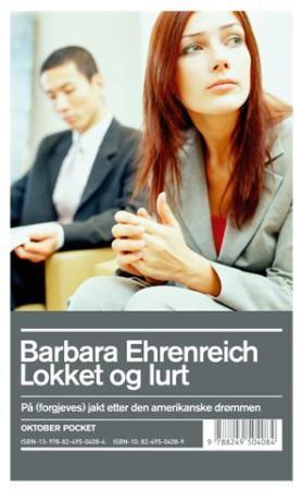 "Lokket og lurt - på (forgjeves) jakt etter den amerikanske drømmen" av Barbara Ehrenreich