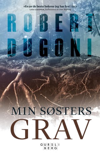 "Min søsters grav" av Robert Dugoni