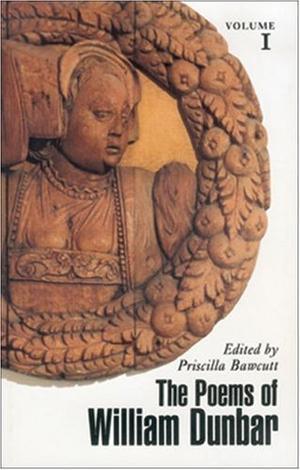 The Poems of William Dunbar (Association for Scottish Literary Studies)
