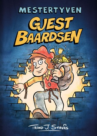 "Mestertyven Gjest Baardsen" av Trond J. Stavås
