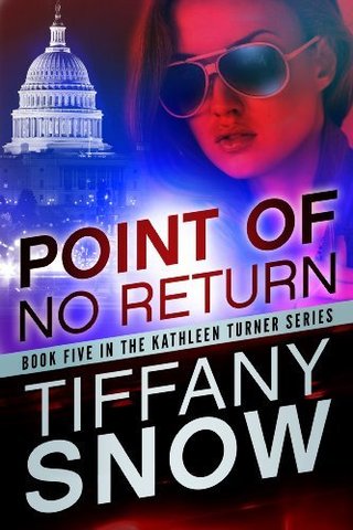 "Point of No Return (The Kathleen Turner Series Book 5)" av Tiffany Snow