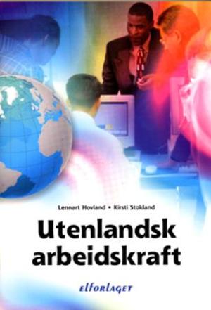"Utenlandsk arbeidskraft" av Lennart Hovland