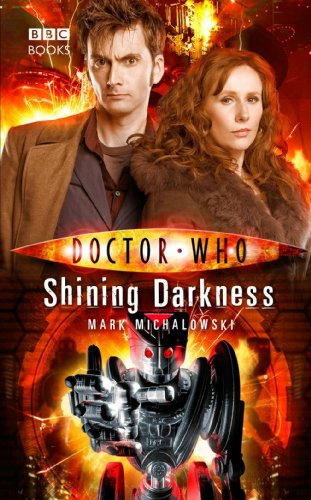 "Doctor Who Shining Darkness" av Mark Michalowski