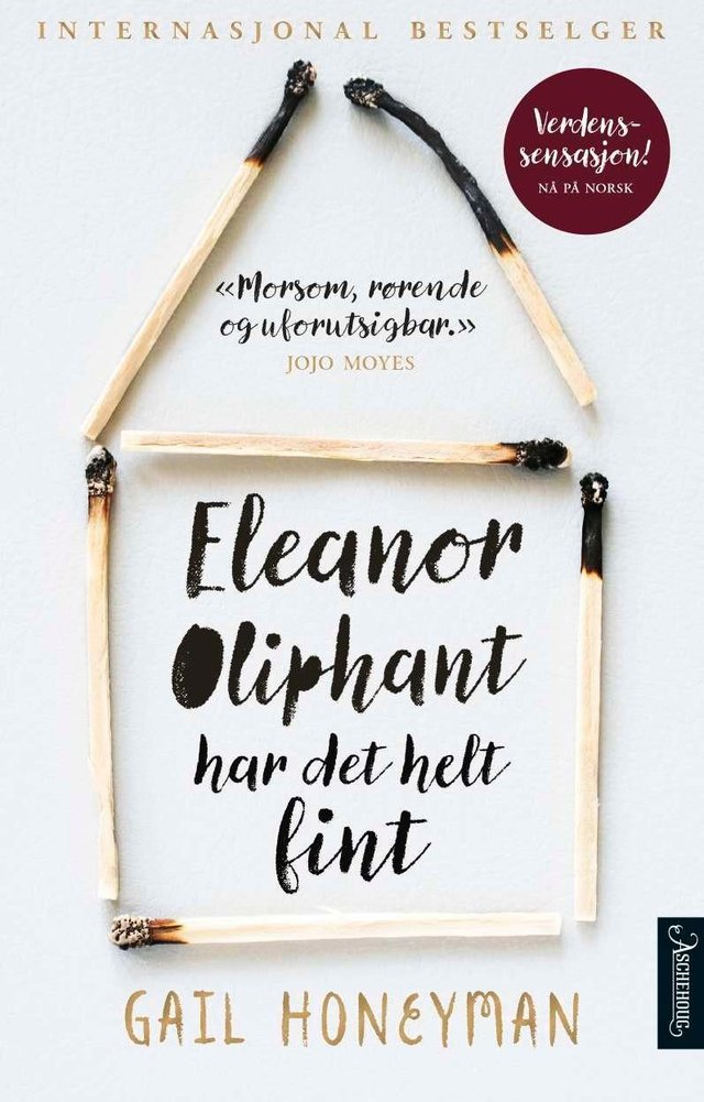 "Eleanor Oliphant har det helt fint" av Gail Honeyman