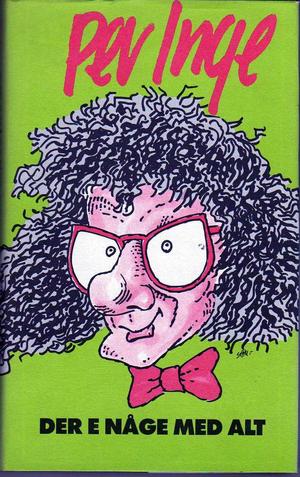 "Der e noge med alt" av Per Inge Torkelsen