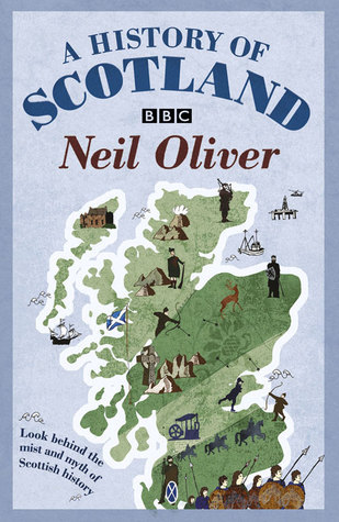 "A History of Scotland" av Neil Oliver