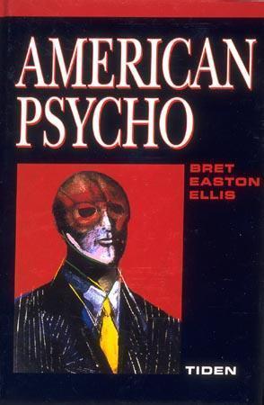 "American psycho" av Bret Easton Ellis