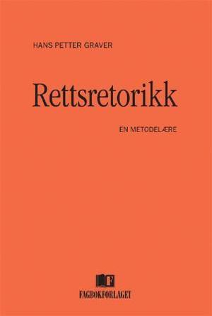 "Rettsretorikk - en metodelære" av Hans Petter Graver