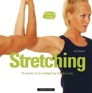 Stretching - 20-minuttersprogram for økt smidighet