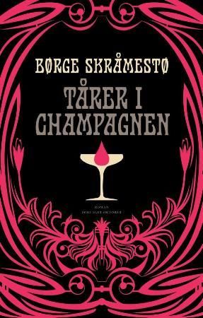 Tårer i champagnen - roman