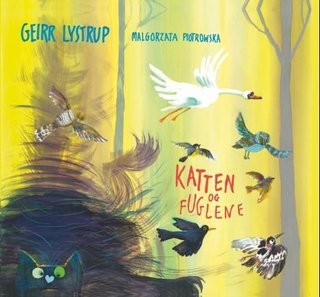 "Katten og fuglene" av Geirr Lystrup