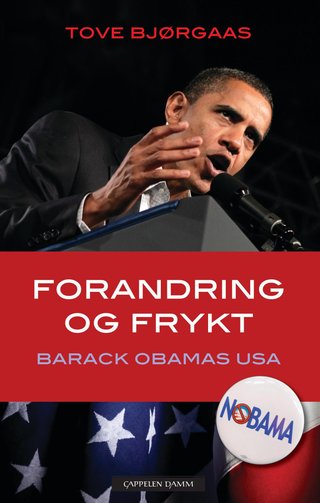 Forandring og frykt - Barack Obamas USA