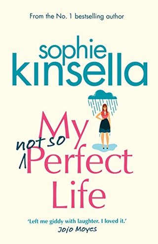 My Not So Perfect Life - A Novel