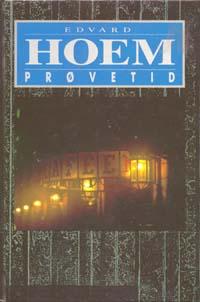 "Prøvetid roman" av Edvard Hoem