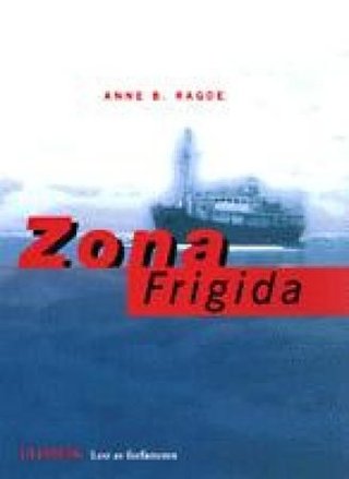 "Zona frigida" av Anne Birkefeldt Ragde