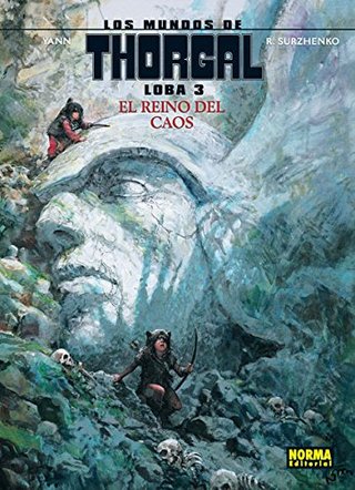 "MUNDOS DE THORGAL LOBA 03 EL REINO DEL CAOS" av Yann/ Surzhenko