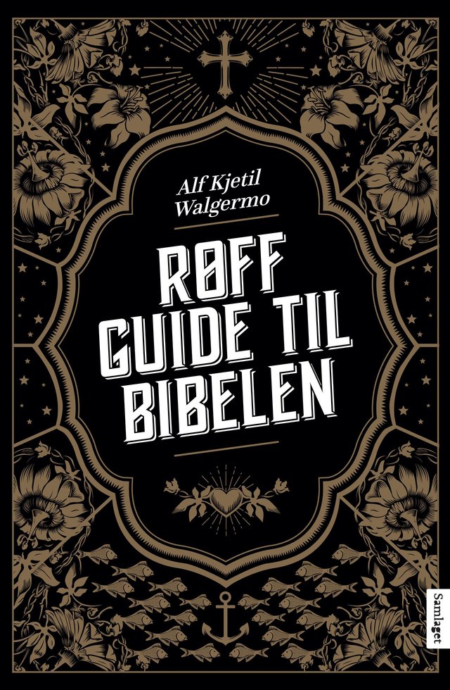 "Røff guide til Bibelen" av Alf Kjetil Walgermo