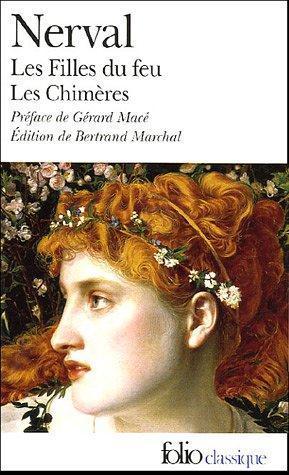 Les filles du feu ; Les Chimères