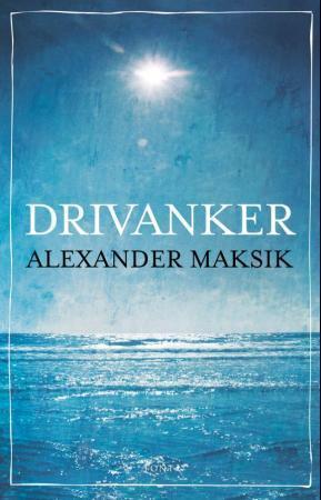 "Drivanker" av Alexander Maksik
