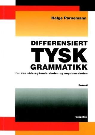 "Differensiert tysk grammatikk - for den videregående skolen og ungdomsskolen" av Helge Parnemann