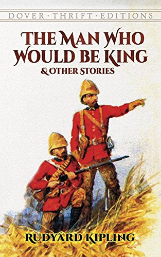 The Man Who Would Be King and Other Stories