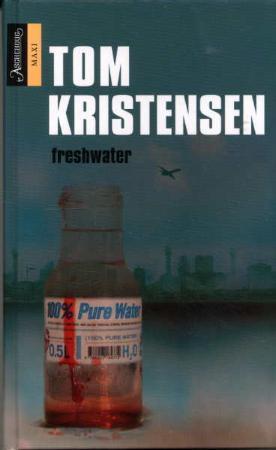 "Freshwater - thriller" av Tom Kristensen