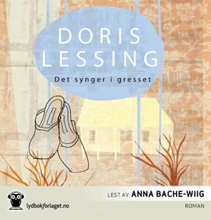 "Det synger i gresset" av Doris Lessing