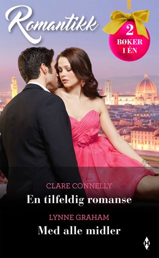 En tilfeldig romanse ; Med alle midler