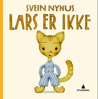 "Lars er ikke" av Svein Nyhus