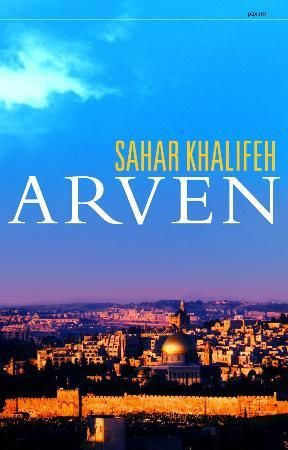 "Arven" av Sahar Khalifeh