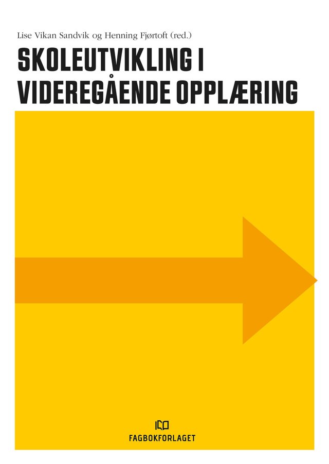 "Skoleutvikling i videregående opplæring" av Lise Vikan Sandvik