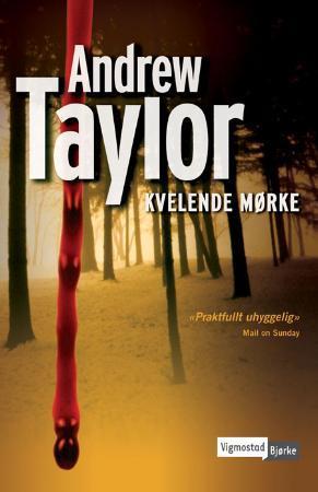 "Kvelende mørke" av Andrew Taylor