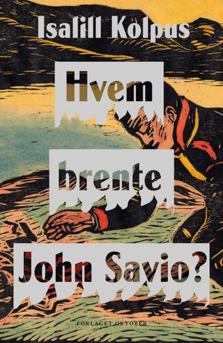 Hvem brente John Savio?