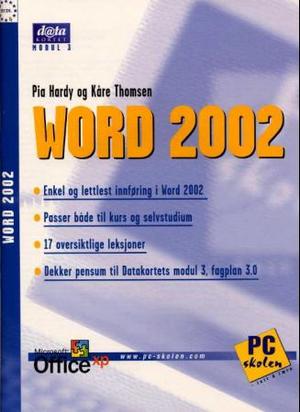"Word 2002 - datakortet, modul 3" av Pia Hardy