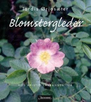 "Blomstergleder hos Kristin Lavransdatter" av Tordis Ørjasæter